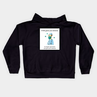 If life gives you Lemons Kids Hoodie